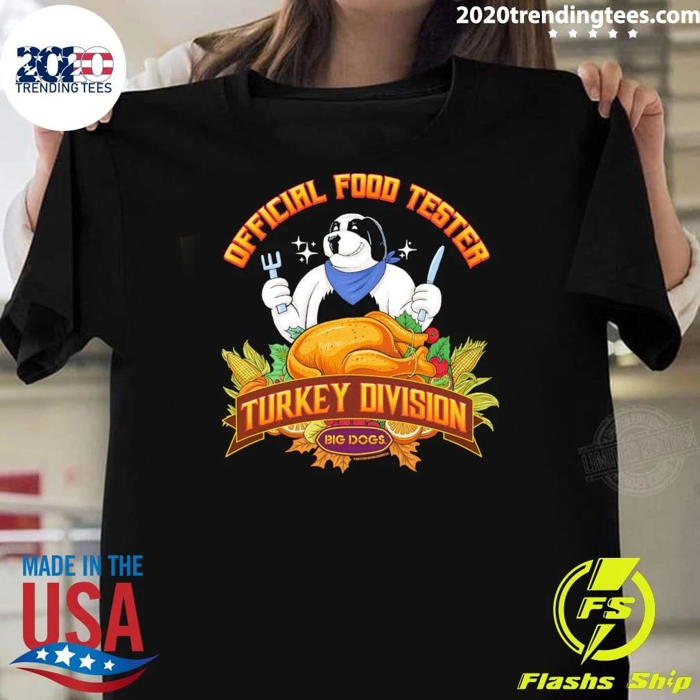 Food Taster Turkey Division Big Dogs Shirt