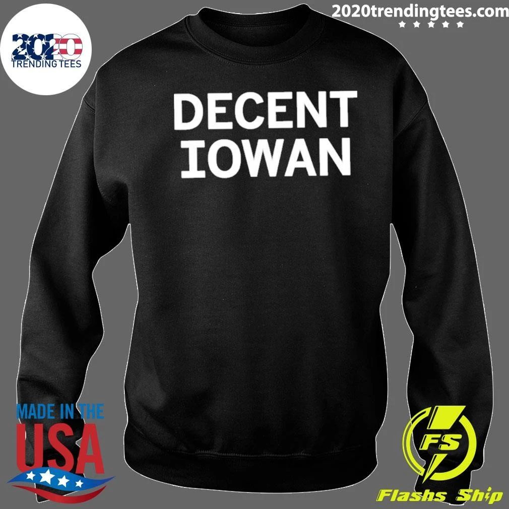 Decent Iowan Iowans For Decency Shirt