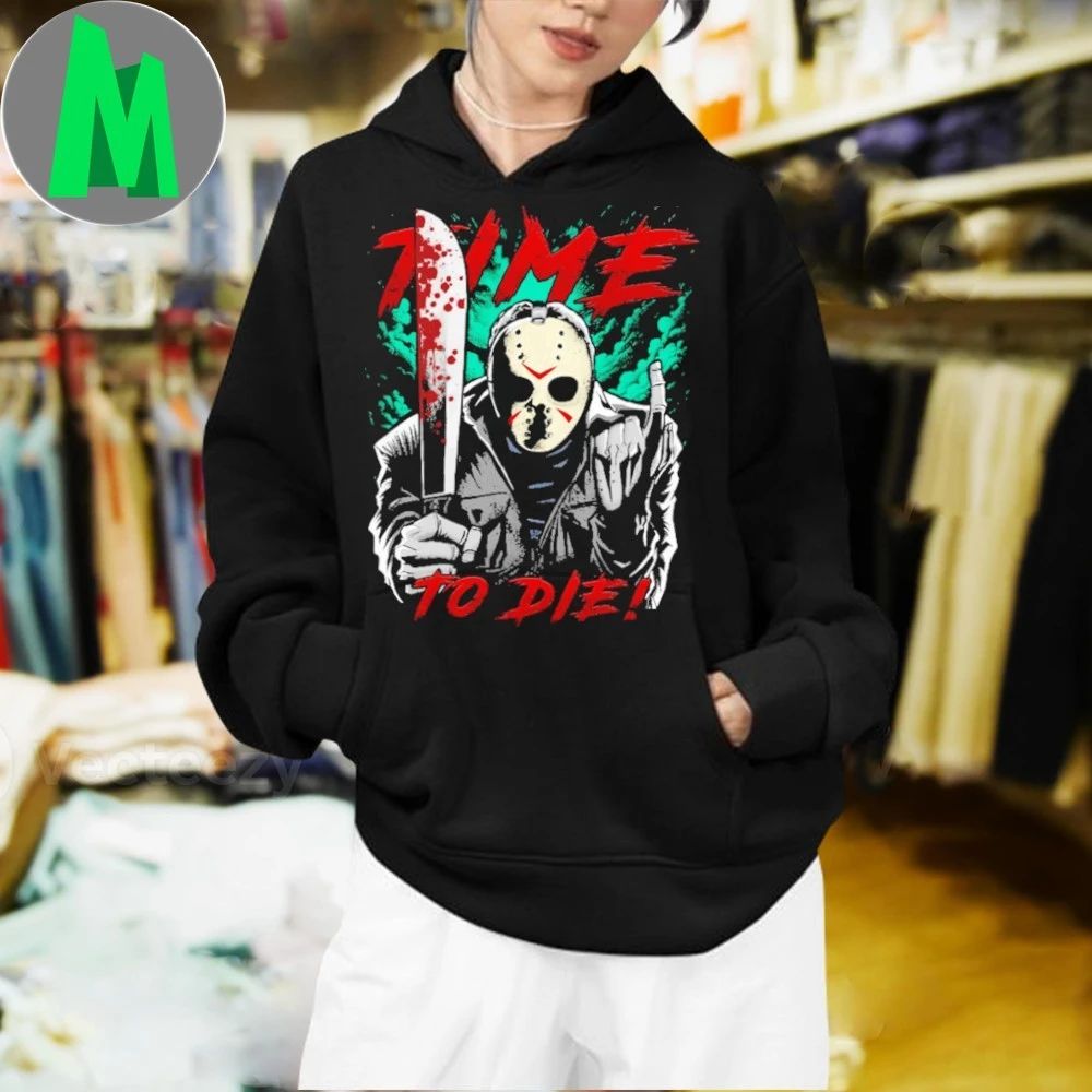 Jason Voorhees Time to Die Shirt