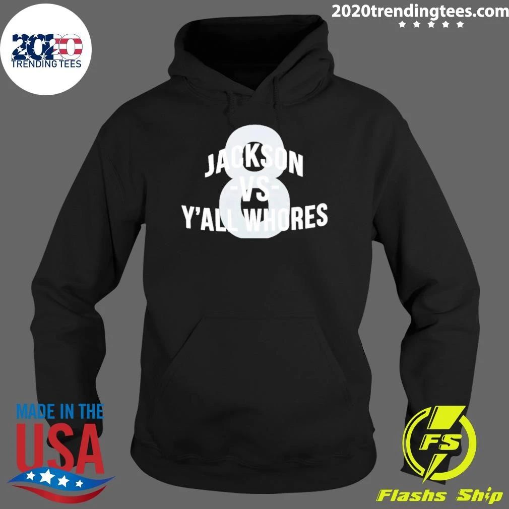 Jackson Vs Y’all Whores 8 Shirt