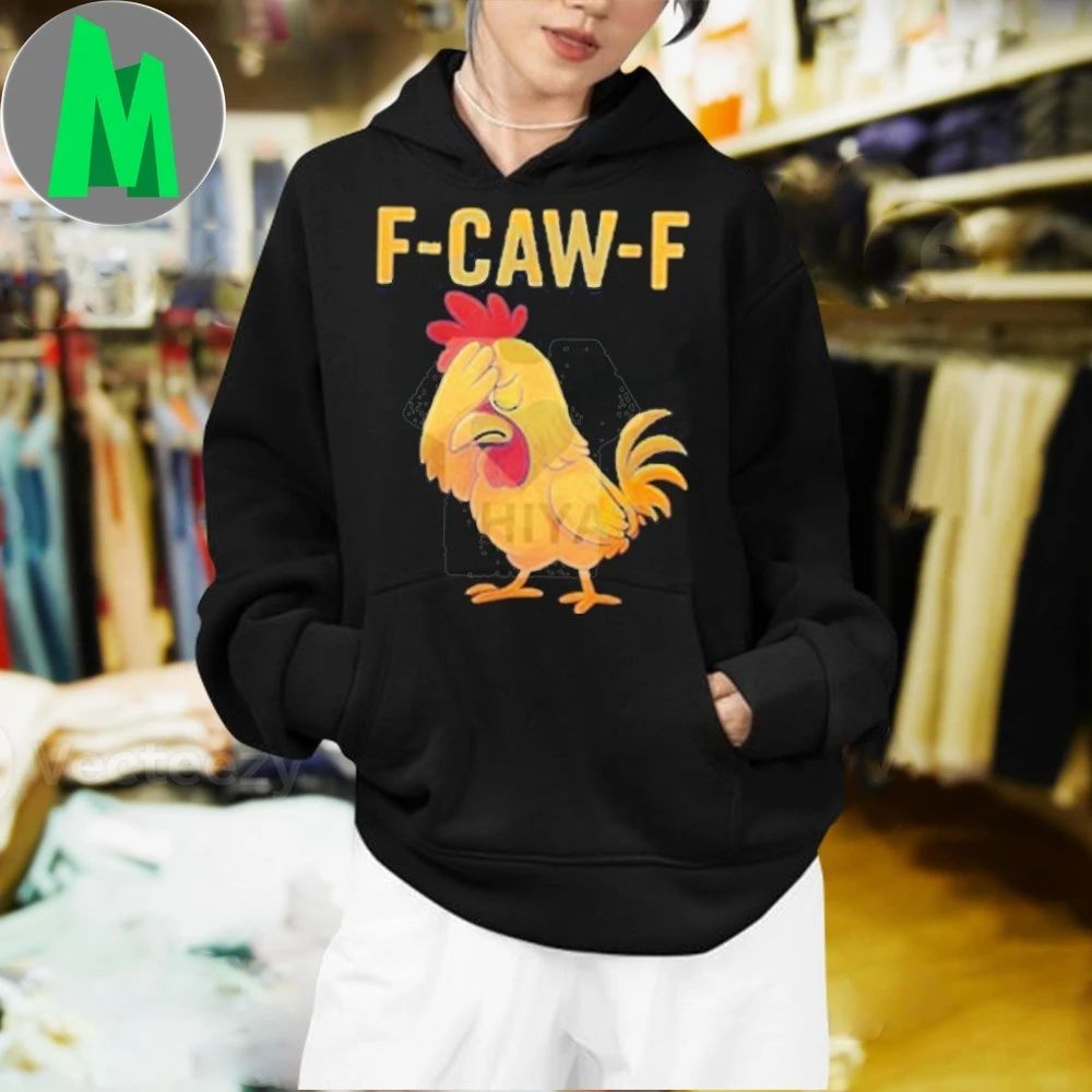 F-Caw-F Chicken Graphic Tee – Funny Rooster Meme Shirt