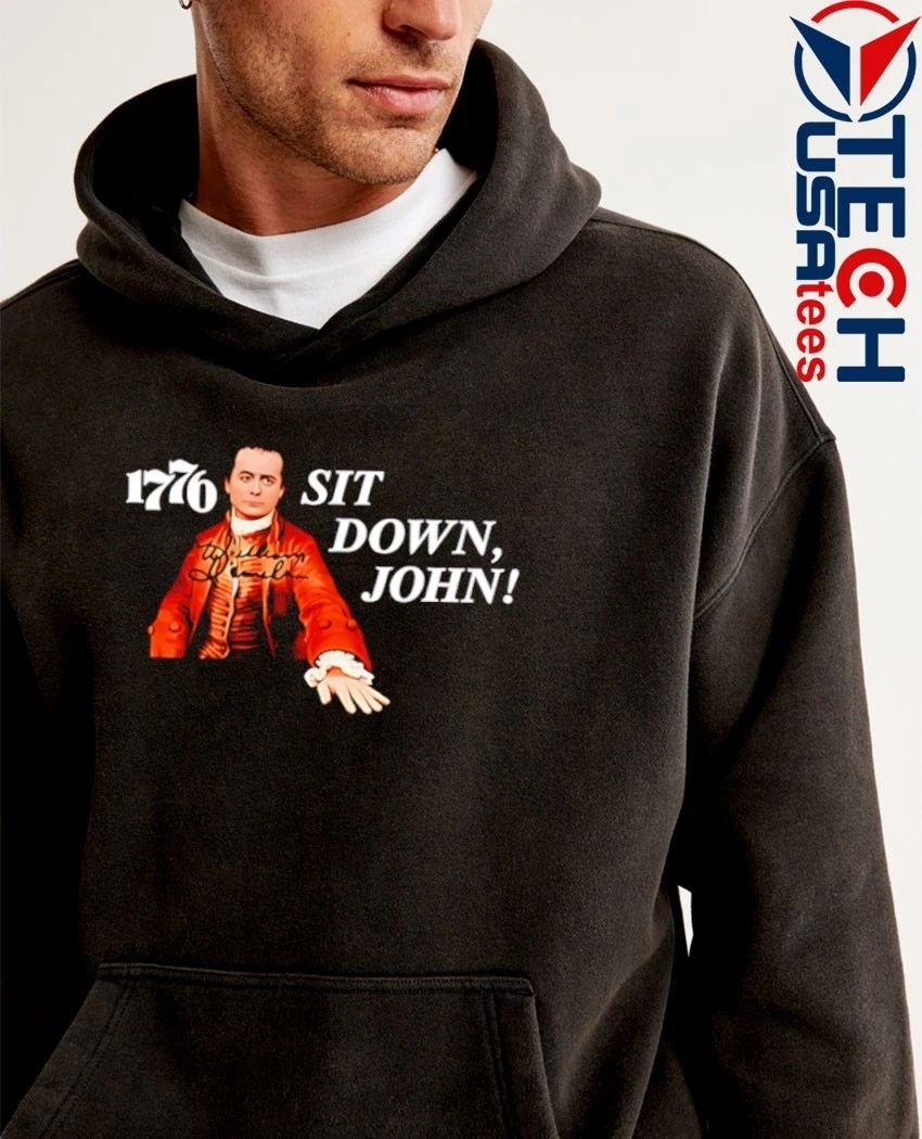 William Daniels 1776 sit down John shirt