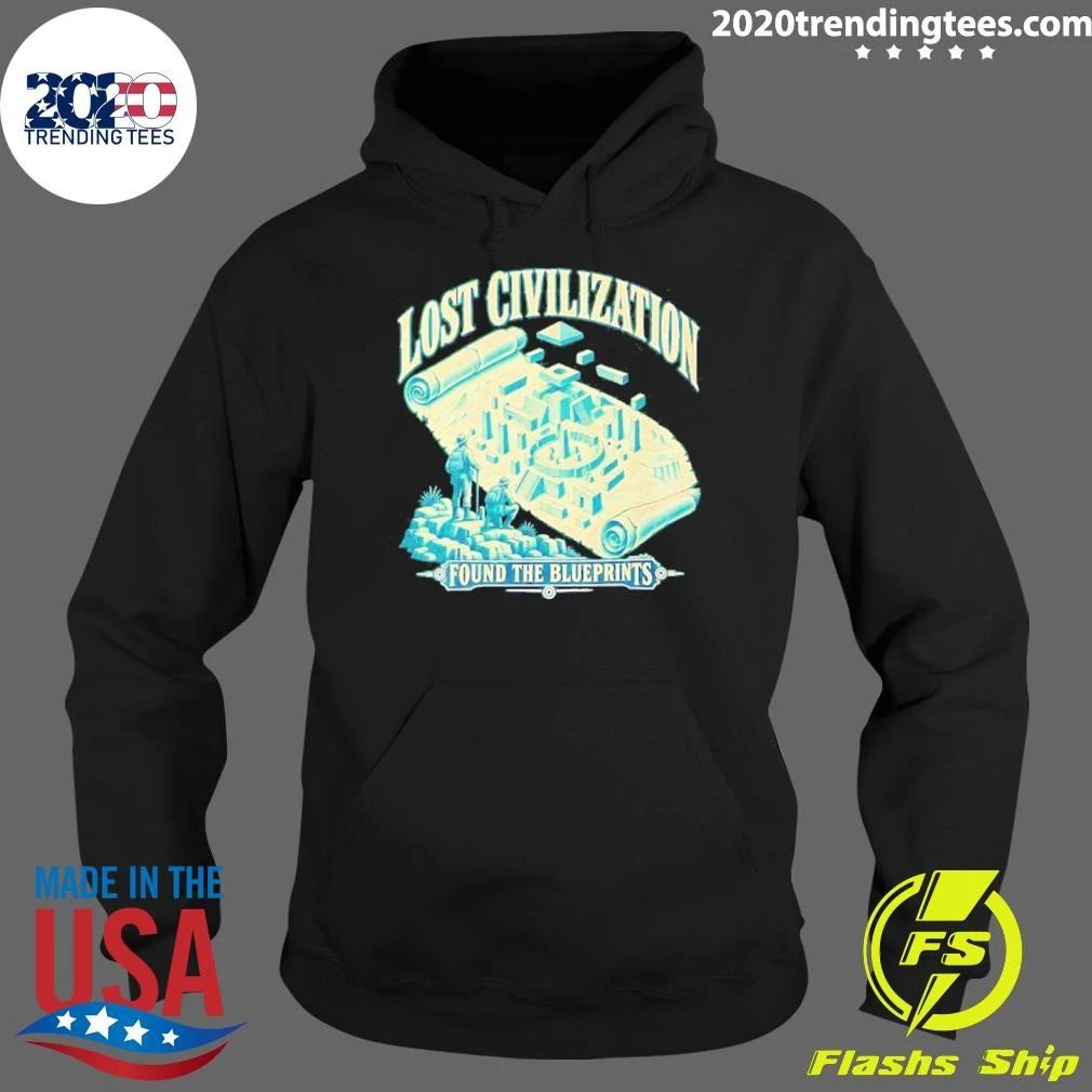 Lost Civilization Found The Blueprints Shirt