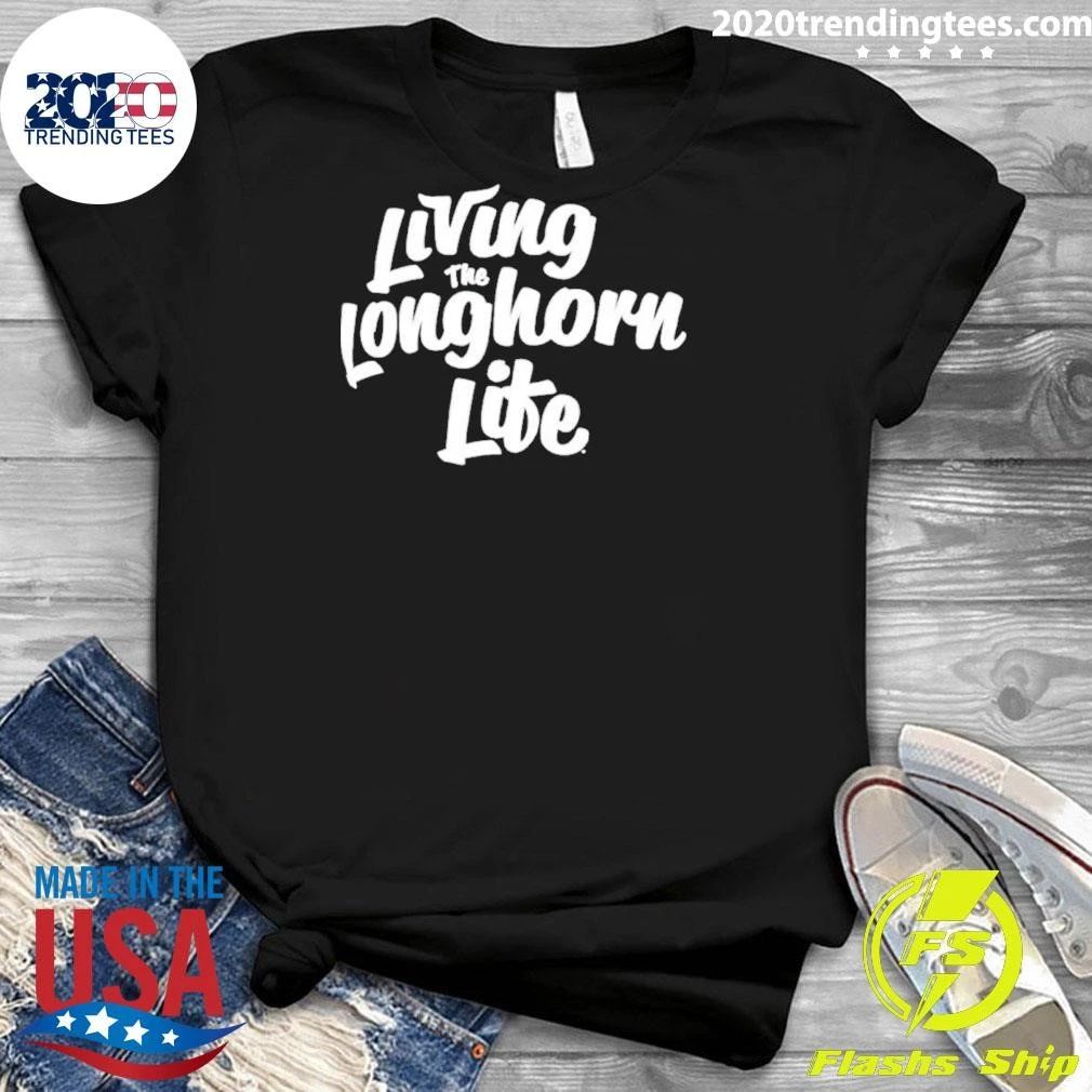 Living the Longhorn Life Shirt