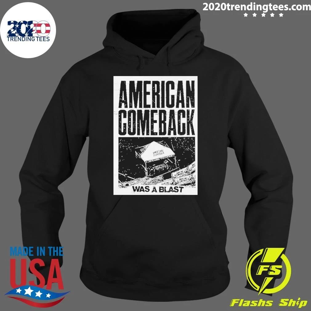 American Comeback Was a Blast Patriotic Shirt