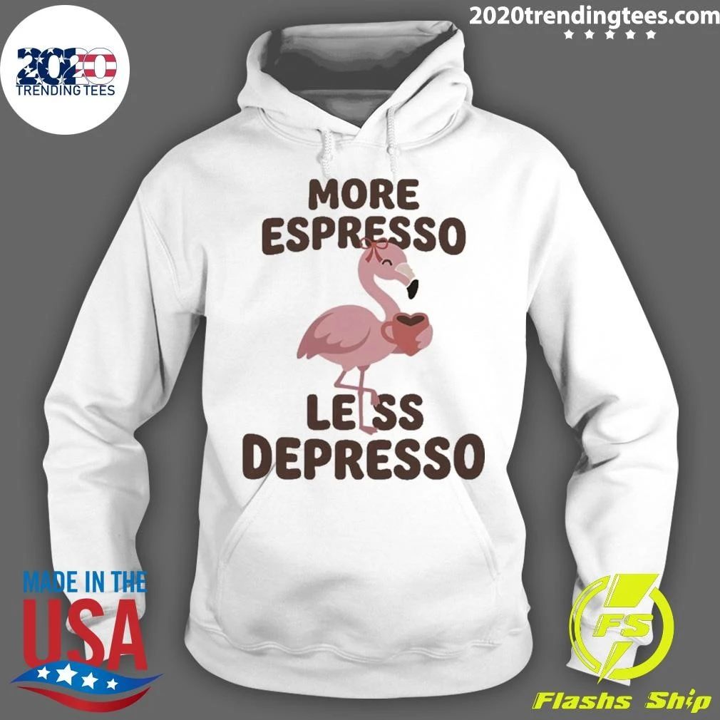 More Espresso Less Depresso Flamingo Coffee Shirt