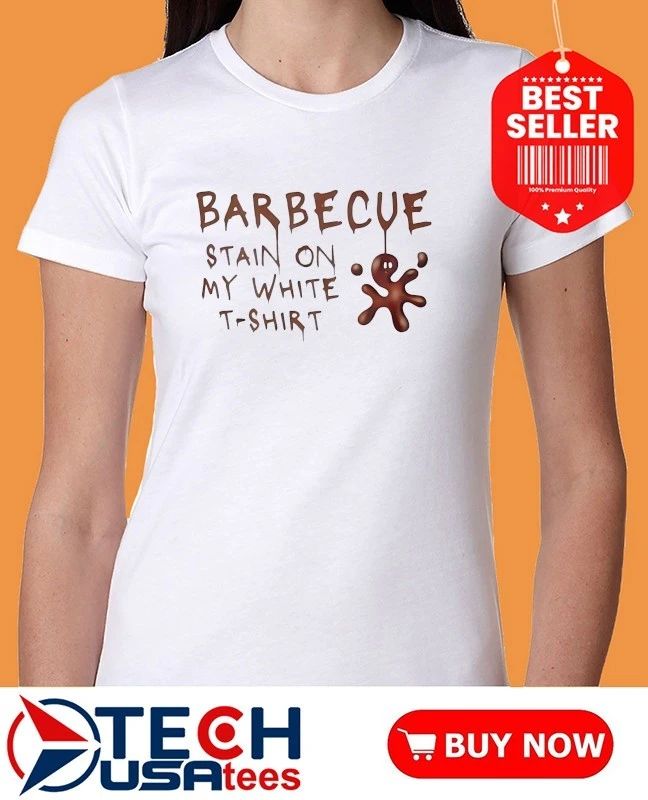 Tim Mcgraw song lyrics Barbecue stain on white shirt