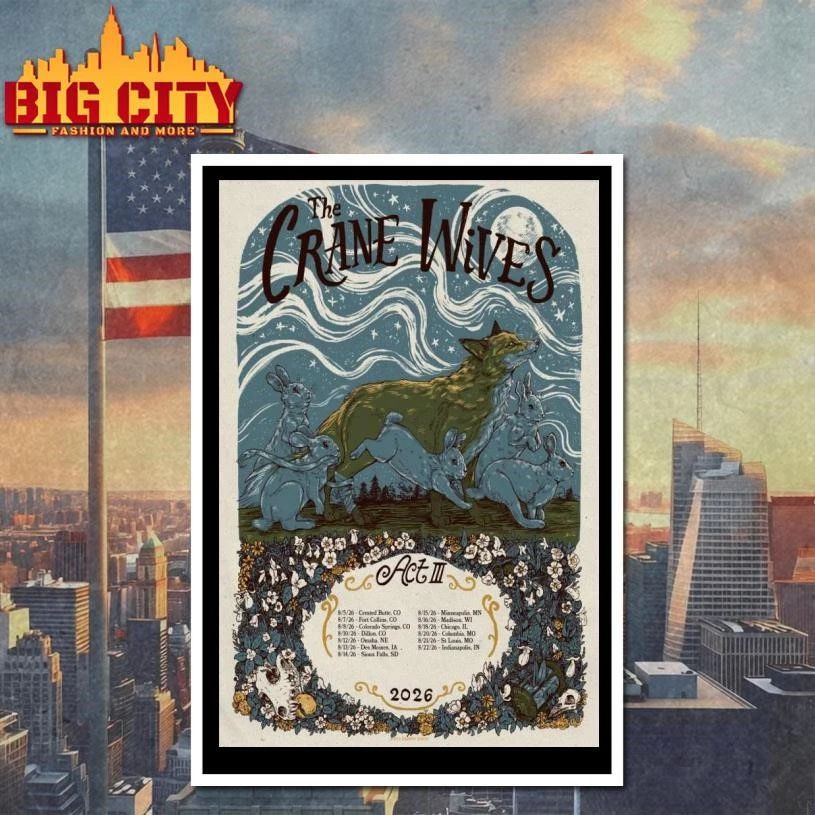 The Crane Wives ACT III Aug 2026 Concert Poster Shirt