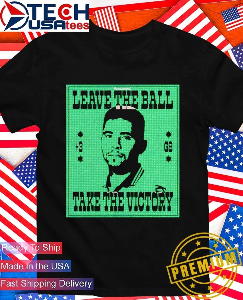 Leave the ball and take the victory shirt
