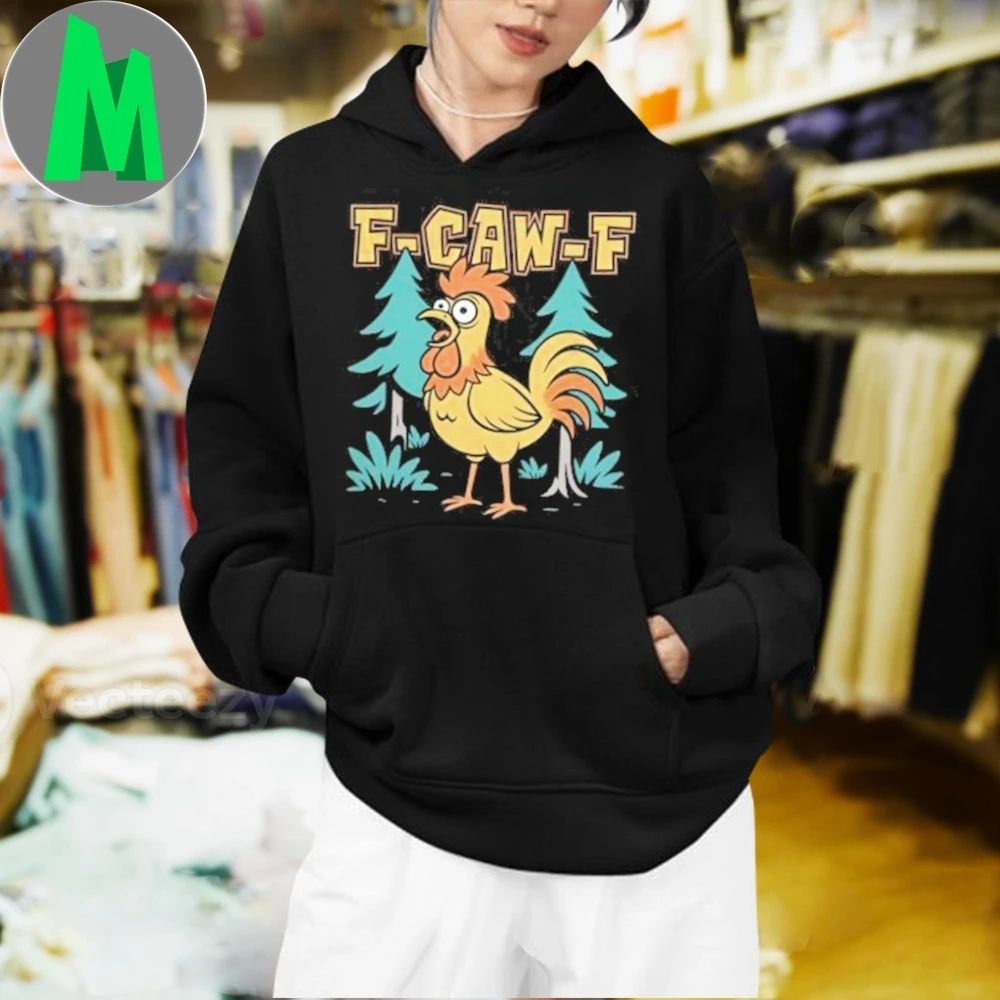 F-Caw-F Chicken Scream 2025 T-Shirt