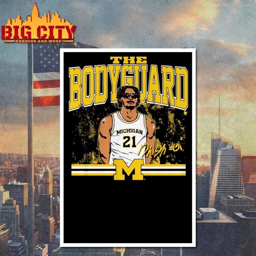 Michigan Basketball Morez Johnson Jr. The Bodyguard Signature Shirt