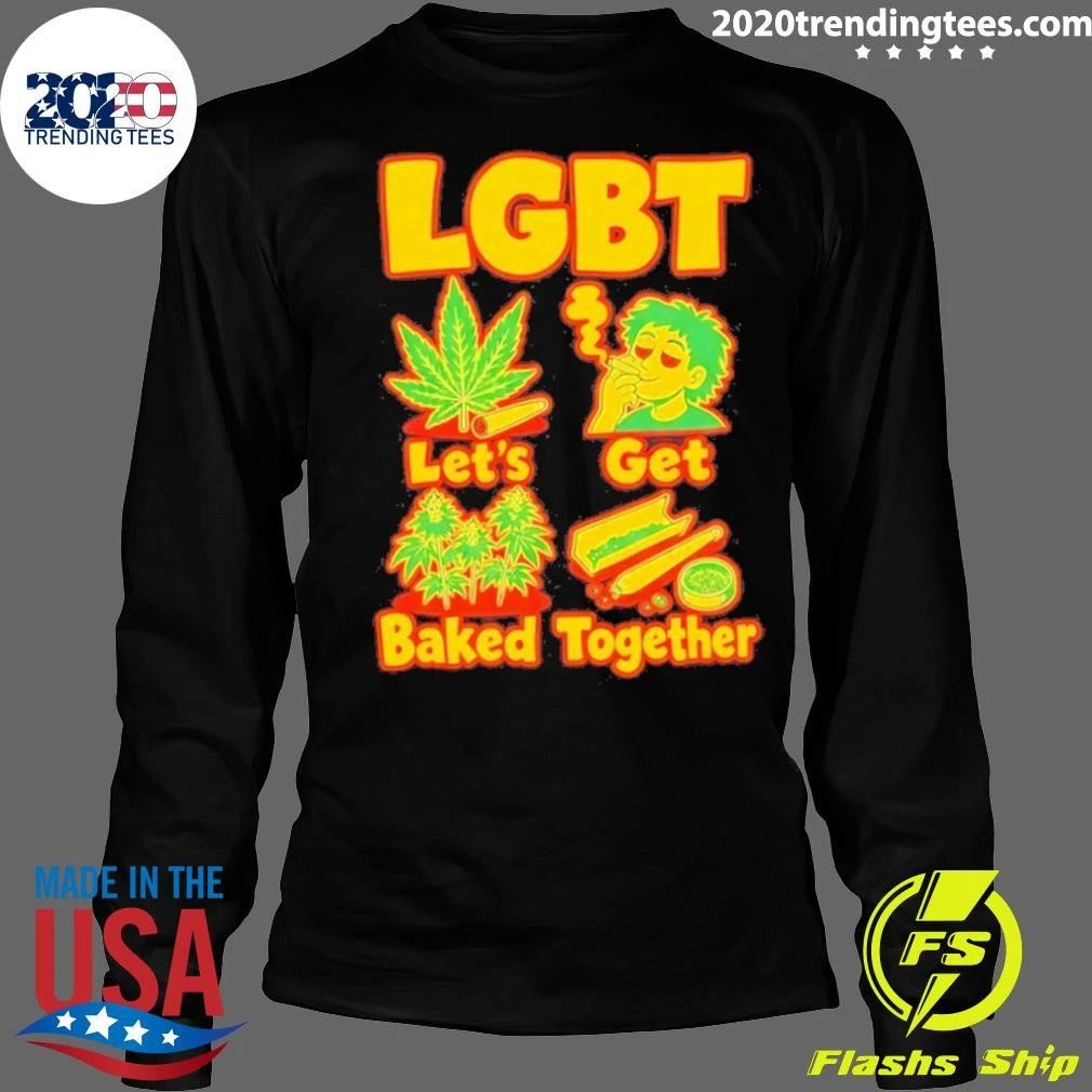 Lgbt Let’s Get Baked Together Shirt