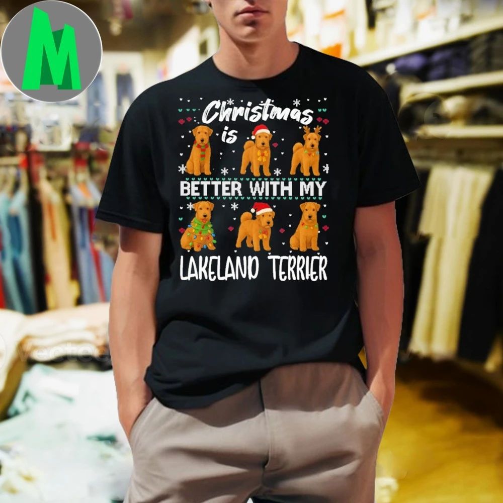 Christmas is better with Lakeland Terrier Shirt