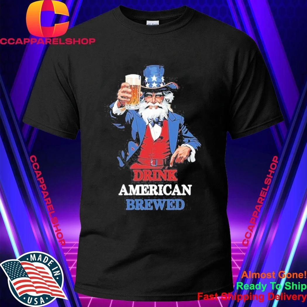 PlanetBeerGear Drink American Brewed Uncle Sam Beer Shirt