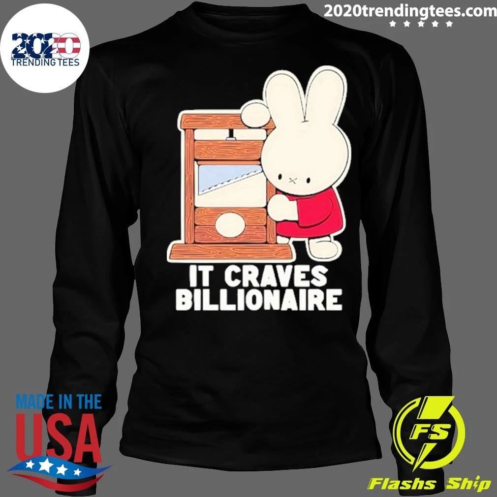 It Craves Billionaire Guillotine Miffy Shirt