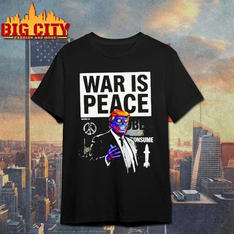 War Is Peace Symbol Trump Goat Shirt