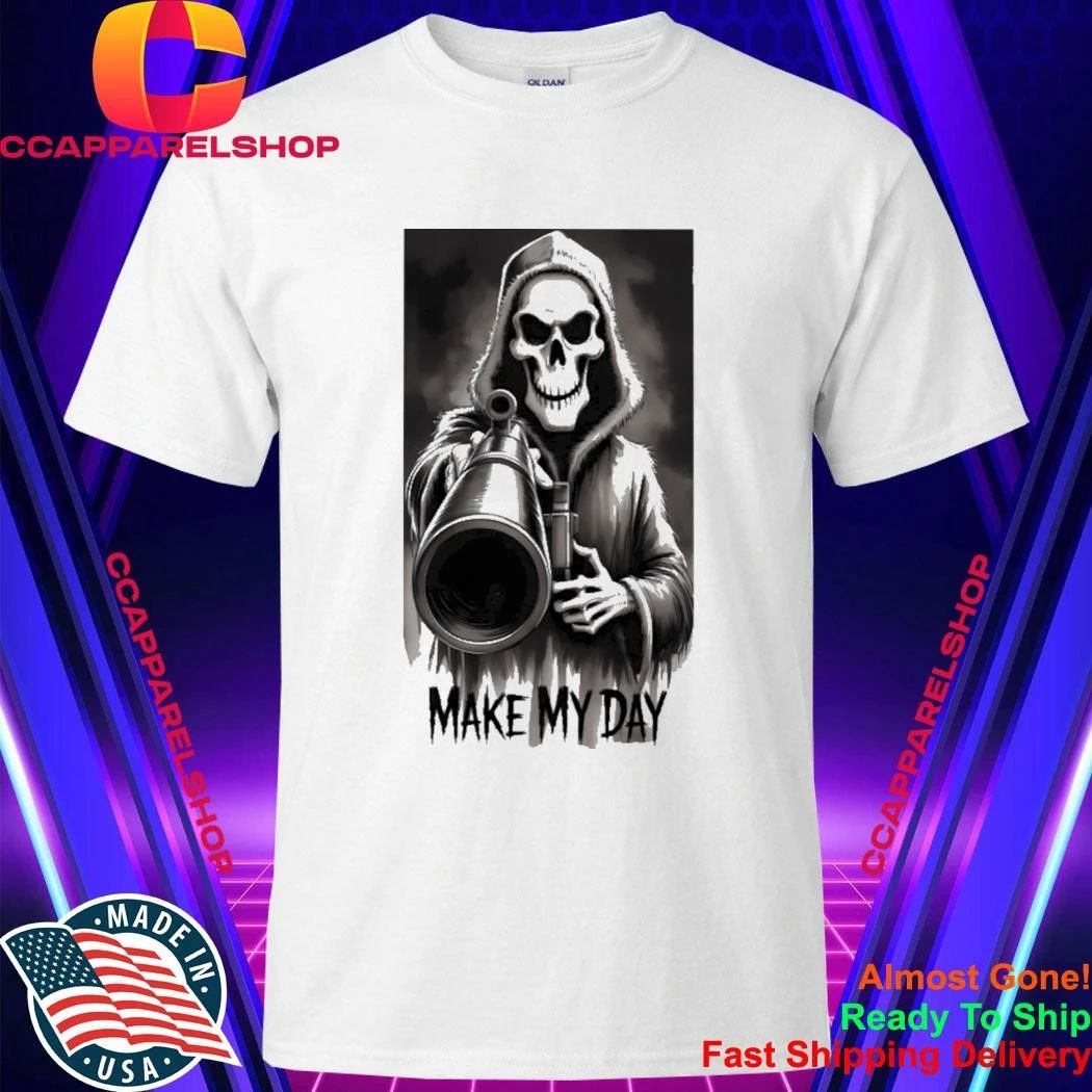 Make My Day Grim Reaper Shirt