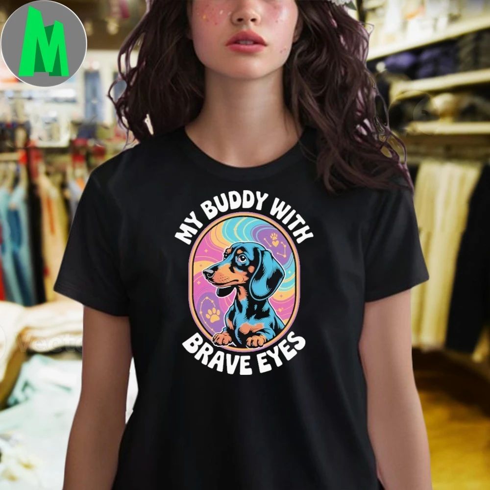 My Buddy With Brave Eyes Shirt