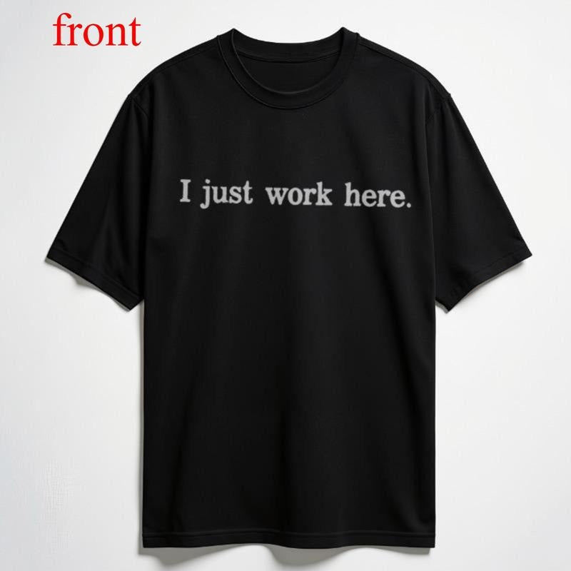 women's t-shirt fashion outfit style clothing I Just Work Here cotton t shirts graphic tee for women womens graphic tees...
