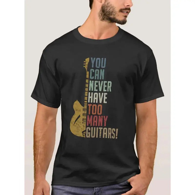 you can never have too many guitars funny gift t shirt-Men's Short Graphic T-shirt Collection black, Funny Men's Short...