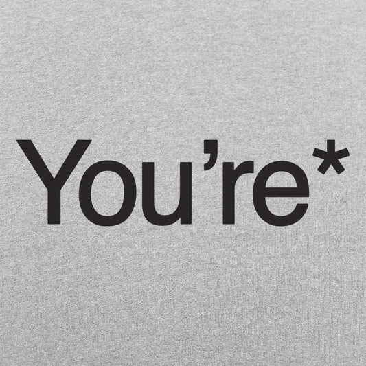 You're* Hoodie