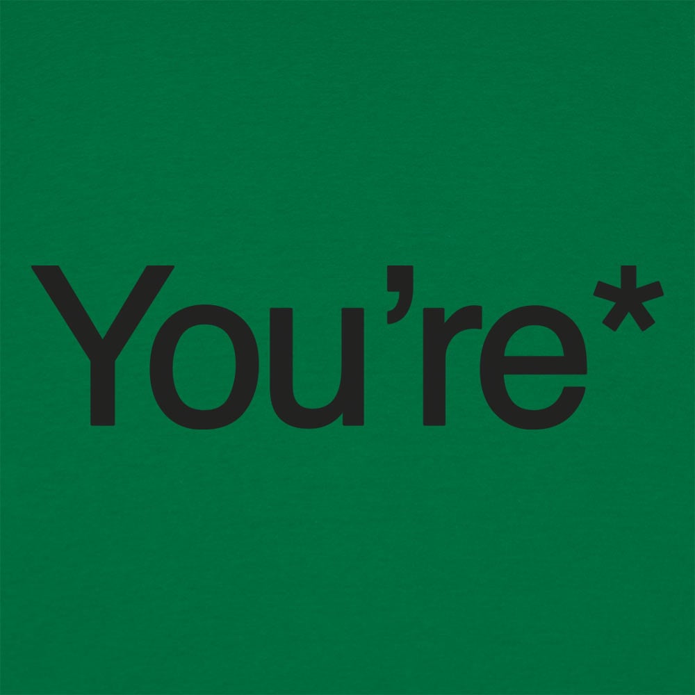 You're* Women's T-Shirt